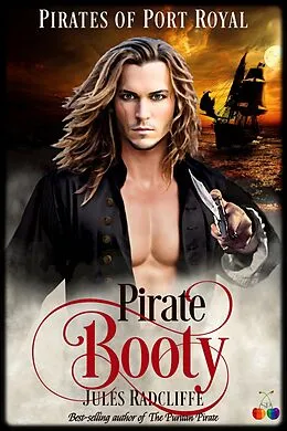 E-Book (epub) Pirate Booty (Pirates of Port Royal, #2) von Jules Radcliffe