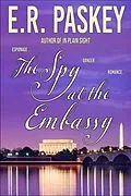 E-Book (epub) The Spy at the Embassy von E. R. Paskey