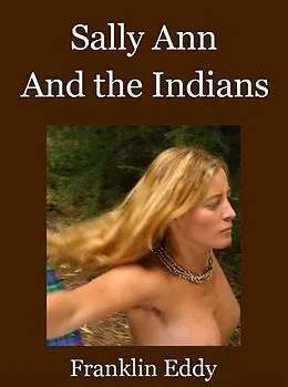 E-Book (epub) Sally Ann and the Indians von Franklin Eddy