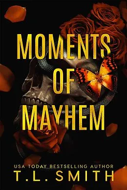 E-Book (epub) Moments of Mayhem (The Hunters, #3) von T. L Smith