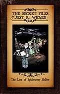 E-Book (epub) The Lost Of Spidercreep Hollow (The Secret Files of Jest R Wicked) von Jesse Horn