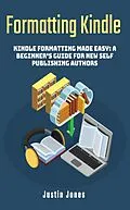 E-Book (epub) Formatting Kindle von Justin Jones