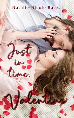 E-Book (epub) Just in Time, Valentine von Natalie-Nicole Bates