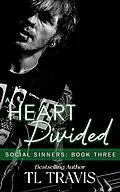 E-Book (epub) A Heart Divided (Social Sinners, #3) von Tl Travis