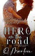 E-Book (epub) Hero on the Road (Southern Heroes, #3) von Q. Marlowe