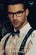 E-Book (epub) The Crowned Garza (Red Cage, #5) von S. Ann Cole