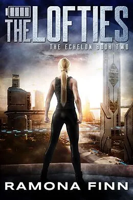 E-Book (epub) The Lofties (The Echelon, #2) von Ramona Finn