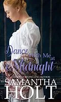 E-Book (epub) Dance With Me at Midnight (Love for a Lady, #2) von Samantha Holt