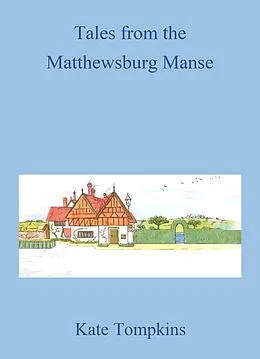 E-Book (epub) Tales from the Matthewsburg Manse von Kate Tompkins