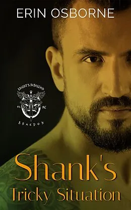 E-Book (epub) Shank's Tricky Situation (Knight's Rebellion MC: Braedon, #6) von Erin Osborne
