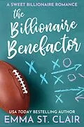 E-Book (epub) The Billionaire Benefactor (The Billionaire Surprise, #2) von Emma St. Clair