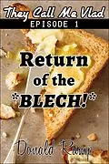 E-Book (epub) They Call Me Vlad - Episode 1: Return of the Blech von Donald Rump