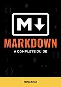 E-Book (epub) Markdown: A Complete Guide von Nehal Khan