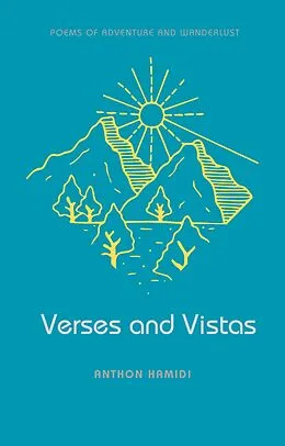 E-Book (epub) Verses and Vistas von Anthon Hamidi