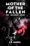 E-Book (epub) Mother of the Fallen (Universe of the Trinity) von J. R. Manga