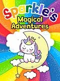 E-Book (epub) Sparkle's Magical Adventures (Sparkle the Unicorn, #2) von Mary K. Smith
