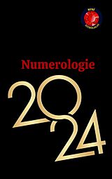 E-Book (epub) Numerologie 2024 von Angeline A. Rubi, Angeline Rubi