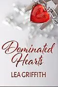 E-Book (epub) Dominated Hearts von Lea Griffith