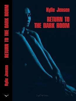 E-Book (epub) Return to the Dark Room von Kylie Jensen