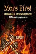 E-Book (epub) More Fire! The Building of The Towering Inferno: A 50th Anniversary Explosion von Nat Segaloff