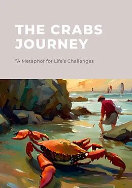 E-Book (epub) The Crab's Journey "A Metaphor for Life's Challenges von Kea Nicole