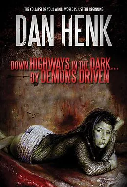 E-Book (epub) Down Highways in the Dark...by Demons Driven. von Dan Henk