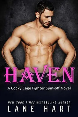 E-Book (epub) Haven (Cocky Cage Fighters, #12) von Lane Hart