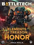 E-Book (epub) BattleTech: Elements of Treason: Honor von Craig A. Reed