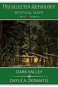 E-Book (epub) Dark Valley (Uncollected Anthology, #32) von Dayle A. Dermatis