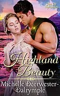 E-Book (epub) Highland Beauty von Michelle Deerwester-Dalrymple