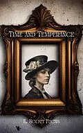 E-Book (epub) Time and Temperance von K. Scott Fuchs