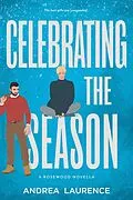 E-Book (epub) Celebrating the Season (Rosewood, #6) von Andrea Laurence