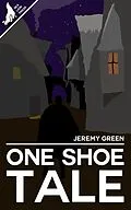 E-Book (epub) One Shoe Tale von Jeremy Green