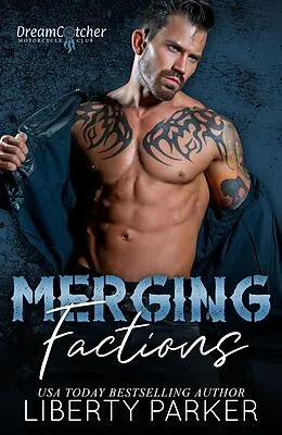 E-Book (epub) Merging Factions (DreamCatcher MC, #11) von Liberty Parker