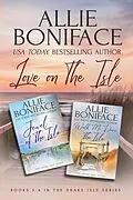 E-Book (epub) Love on the Isle (Drake Isle) von Allie Boniface