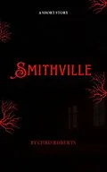 E-Book (epub) Smithville von Chris Roberts