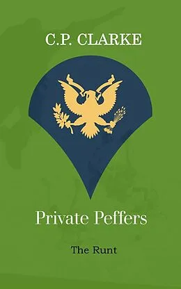 E-Book (epub) Private Peffers - The Runt von C. P. Clarke
