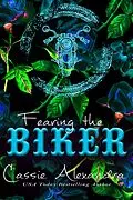 E-Book (epub) Fearing the Biker - Jessica and Jordan's Story (Gold Vipers - Non-Explicit Version, #3) von Cassie Alexandra
