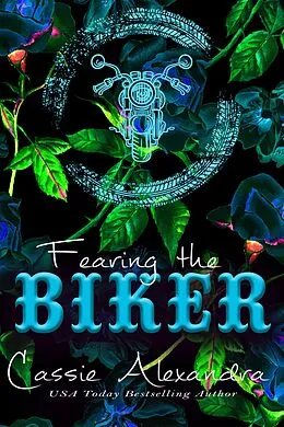 E-Book (epub) Fearing the Biker - Jessica and Jordan's Story (Gold Vipers - Non-Explicit Version, #3) von Cassie Alexandra