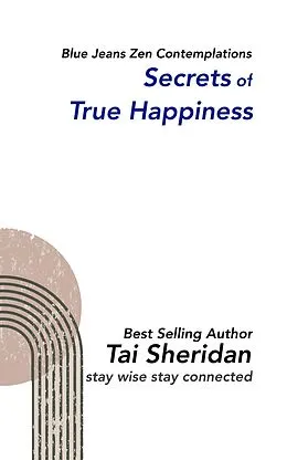 E-Book (epub) Secrets of True Happiness von Tai Sheridan