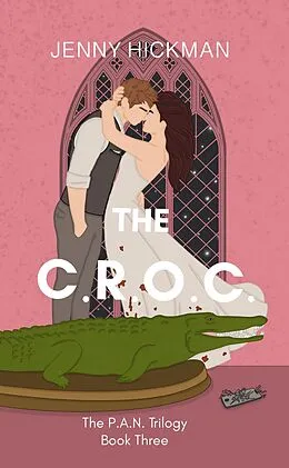 E-Book (epub) The CROC (The PAN Trilogy, #3) von Jenny Hickman