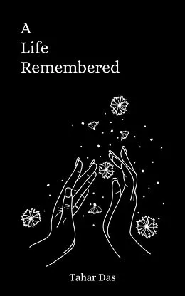 E-Book (epub) A Life Remembered von Tahar Das