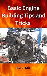 eBook (epub) Basic Engine Building Tips and Tricks de J. Kriz