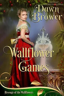 E-Book (epub) Wallflower Games (Revenge of the Wallflowers, #38) von Dawn Brower