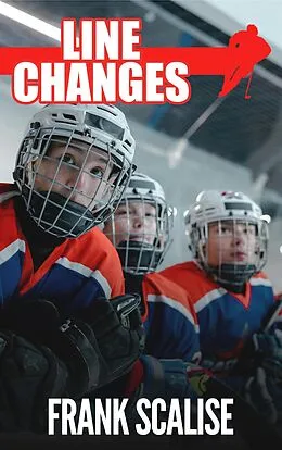 E-Book (epub) Line Changes (Sam the Hockey Player (Pee Wee), #4) von Frank Scalise