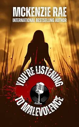 E-Book (epub) You're Listening to Malevolence von McKenzie Rae