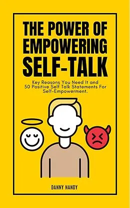 E-Book (epub) The Power of Empowering Self Talk von Danny Nandy