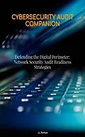 E-Book (epub) Defending the Digital Perimeter: Network Security Audit Readiness Strategies von J. L Parham