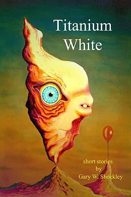E-Book (epub) Titanium White von Gary W. Shockley