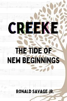 E-Book (epub) The Tide of New Beginnings (Creeke, #3) von Ronald Savage